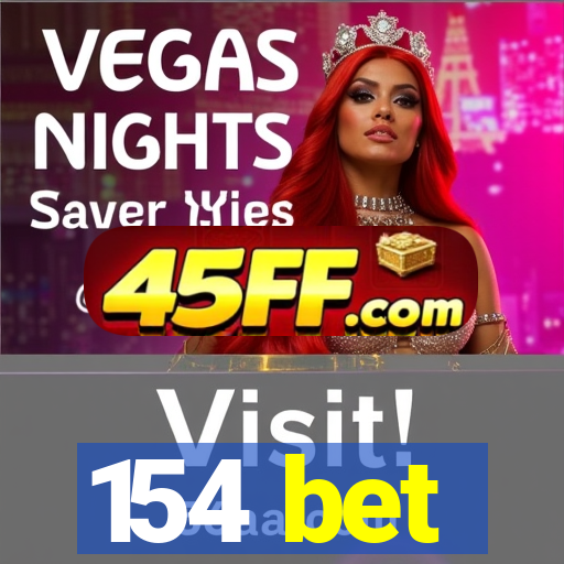 154 bet